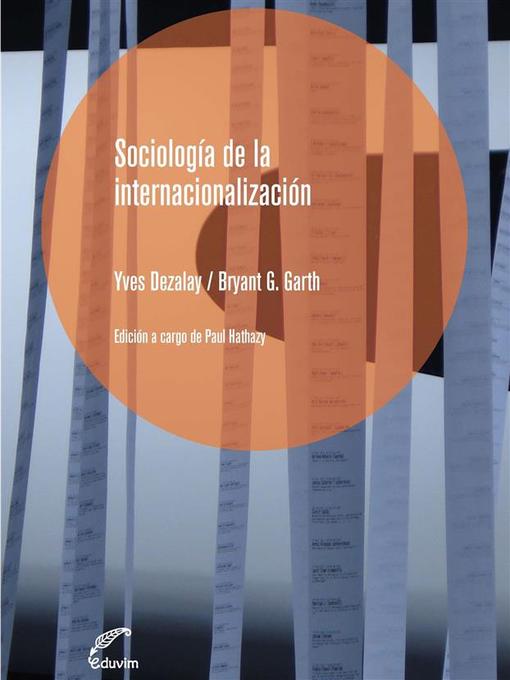 Title details for Sociología de la internacionalización. by Paul Carlos Hathazy - Available